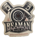 Beaman Builds 5"x 5" Sticker